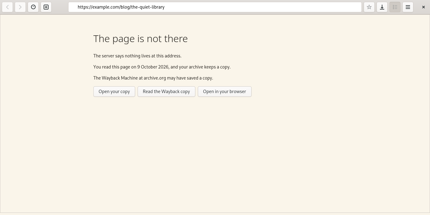 Brevier's page for an address where nothing lives: “The page is not there”, a note that you read the page on 9 October 2026 and your archive keeps a copy, and three buttons: Open your copy, Read the Wayback copy, Open in your browser.